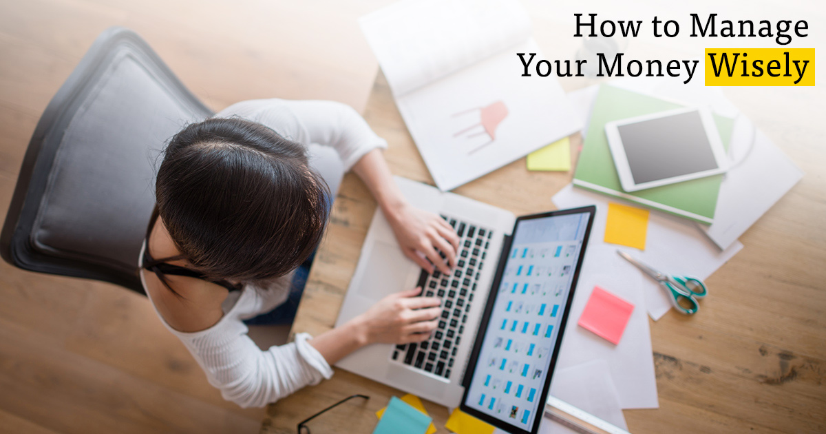 How to manage money learning how to manage your finances is a